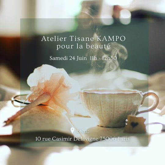 Atelier tisane Kampo pour la beauté avec Mika le 24 juin Atelier 